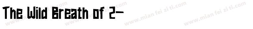 The Wild Breath of Z字体转换